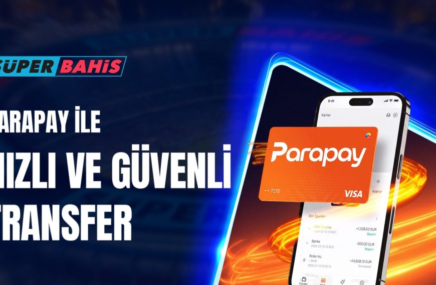 Parapay ile Ödeme Süperbahis'te, Süperbahis Parapay Avantajları